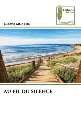 Au Fil Du Silence 1