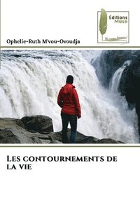 bokomslag Les contournements de la vie