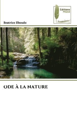 Beatrice Ilboudo - Ode À La Nature, Häftad