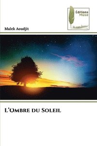bokomslag L'Ombre du Soleil