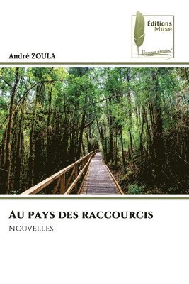 André Zoula - Au pays des raccourcis, Häftad