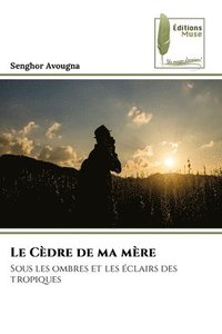 bokomslag Le Cèdre de ma mère