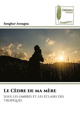 bokomslag Le Cèdre de ma mère
