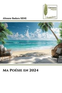 bokomslag Ma Poésie en 2024