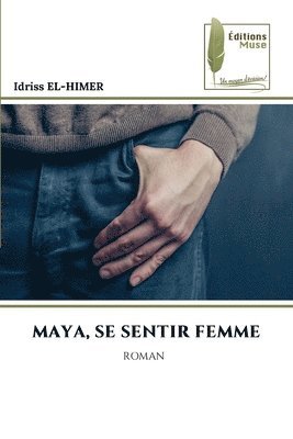 bokomslag Maya, Se Sentir Femme