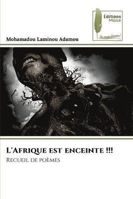 L'Afrique est enceinte !!! 1