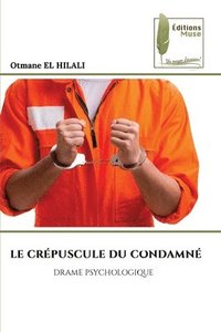 bokomslag Crépuscule Du Condamné