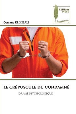 bokomslag Crépuscule Du Condamné