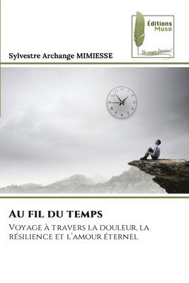 Au fil du temps 1