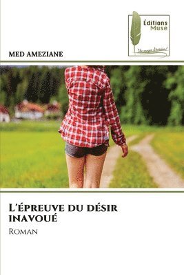 bokomslag L'épreuve du désir inavoué