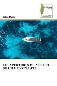 bokomslag Dosso, S: Aventures de Zélie et de l'île flottante