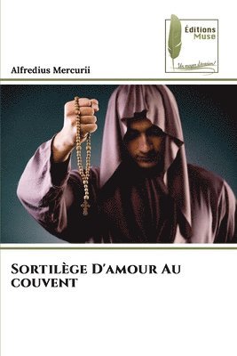 bokomslag Sortilège D'amour Au couvent