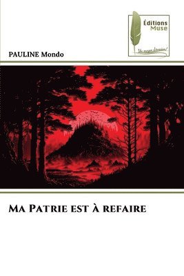 bokomslag Ma Patrie est à refaire