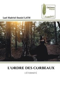 bokomslag L'Ordre Des Corbeaux