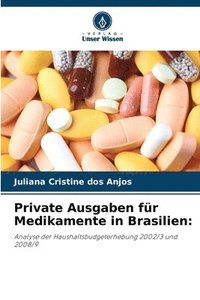 bokomslag Private Ausgaben für Medikamente in Brasilien
