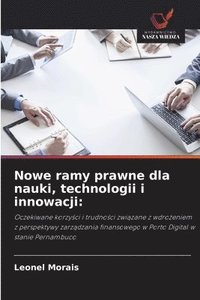 bokomslag Nowe ramy prawne dla nauki, technologii i innowacji