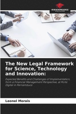New Legal Framework for Science, Technology and Innovation