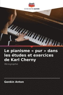pianisme pur dans les études et exercices de Karl Cherny