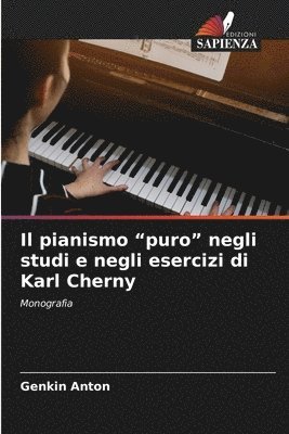 pianismo "puro" negli studi e negli esercizi di Karl Cherny