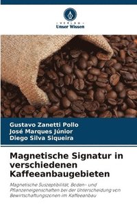 bokomslag Magnetische Signatur in verschiedenen Kaffeeanbaugebieten