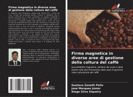 Gustavo Zanetti Pollo, José Marques Júnior, Diego Silva Siqueira - Firma magnetica in diverse aree di gestione della coltura del caffè, Häftad