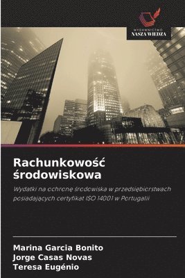 Marina Garcia Bonito, Jorge Casas Novas, Teresa Eugénio - Rachunkowośc środowiskowa, Häftad