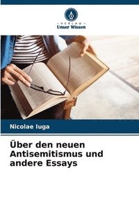 bokomslag Über den neuen Antisemitismus und andere Essays
