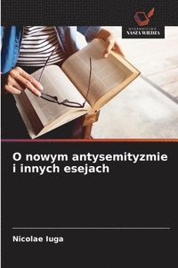 bokomslag O nowym antysemityzmie i innych esejach