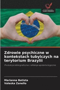 bokomslag Zdrowie psychiczne w kontekstach tubylczych na terytorium Brazylii