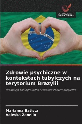 bokomslag Zdrowie psychiczne w kontekstach tubylczych na terytorium Brazylii