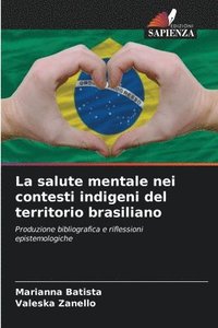 bokomslag La salute mentale nei contesti indigeni del territorio brasiliano