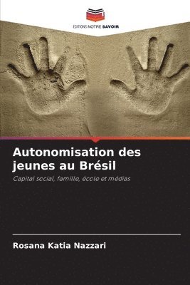 bokomslag Autonomisation des jeunes au Brésil