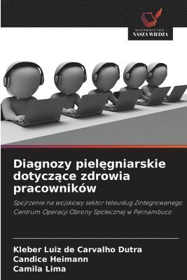 bokomslag Diagnozy piel?gniarskie dotycz?ce zdrowia pracowników