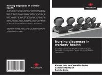 bokomslag Nursing diagnoses in workers' health