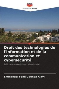 bokomslag Droit des technologies de l'information et de la communication et cybersécurité