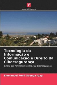 bokomslag Tecnologia da Informação e Comunicação e Direito da Cibersegurança