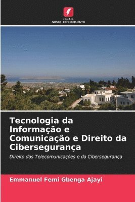 bokomslag Tecnologia da Informação e Comunicação e Direito da Cibersegurança