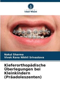 bokomslag Kieferorthopädische Überlegungen bei Kleinkindern (Präadoleszenten)