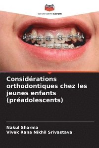 bokomslag Considérations orthodontiques chez les jeunes enfants (préadolescents)