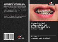 bokomslag Considerazioni ortodontiche nei bambini piccoli (pre-adolescenti)