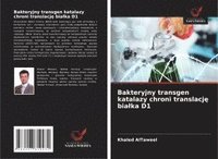 bokomslag Bakteryjny transgen katalazy chroni translacj¿ bia¿ka D1