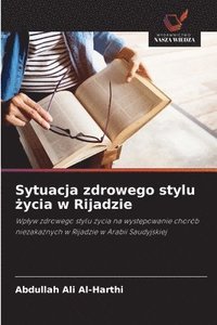 bokomslag Sytuacja zdrowego stylu ¿ycia w Rijadzie