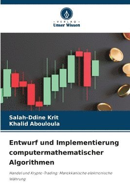 Salah-Ddine Krit, Khalid Abouloula, Salah-ddine Krit - Entwurf und Implementierung computermathematischer Algorithmen, Häftad