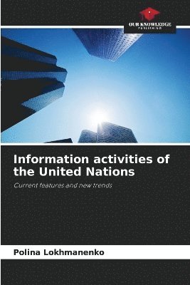 bokomslag Information activities of the United Nations