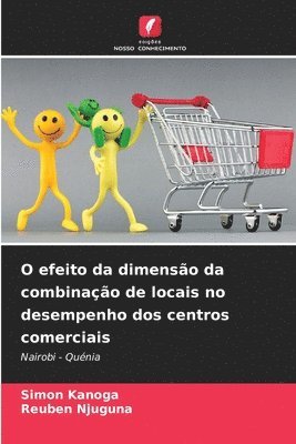bokomslag O efeito da dimensão da combinação de locais no desempenho dos centros comerciais