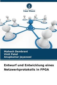 bokomslag Entwurf und Entwicklung eines Netzwerkprotokolls in FPGA