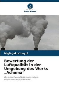 bokomslag Bewertung der Luftqualität in der Umgebung des Werks "Achema"