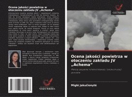bokomslag Ocena jako¿ci powietrza w otoczeniu zak¿adu JV "Achema"