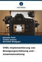 bokomslag VHDL-Implementierung von Bewegungsschätzung und -zusammensetzung