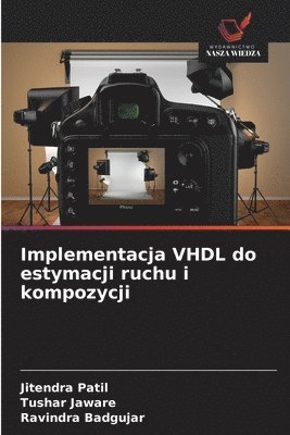 Implementacja VHDL do estymacji ruchu i kompozycji